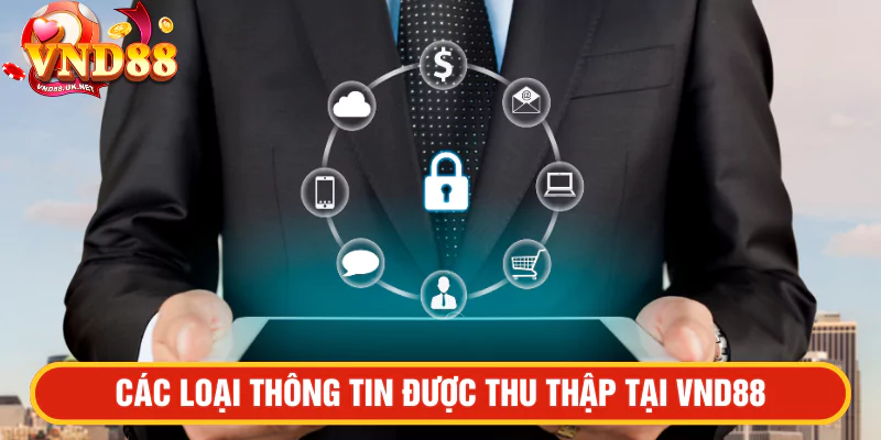 Các loại thông tin được thu thập tại VND88