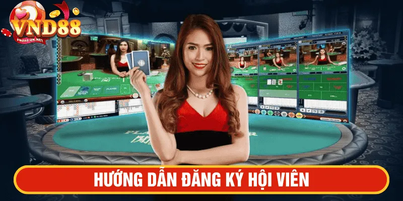 Hướng dẫn đăng ký hội viên