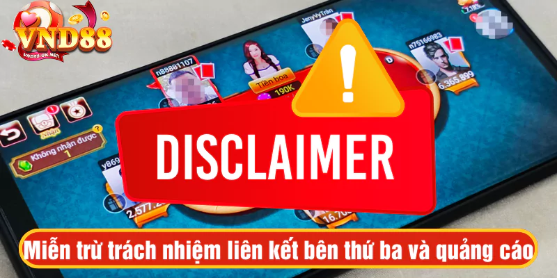 Miễn trừ trách nhiệm liên kết bên thứ 3 và quảng cáo