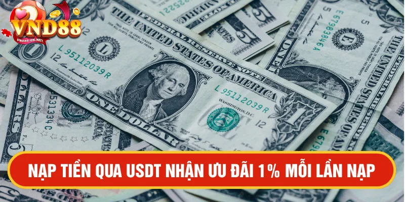 Nạp tiền thưởng lên tới 1% VND88