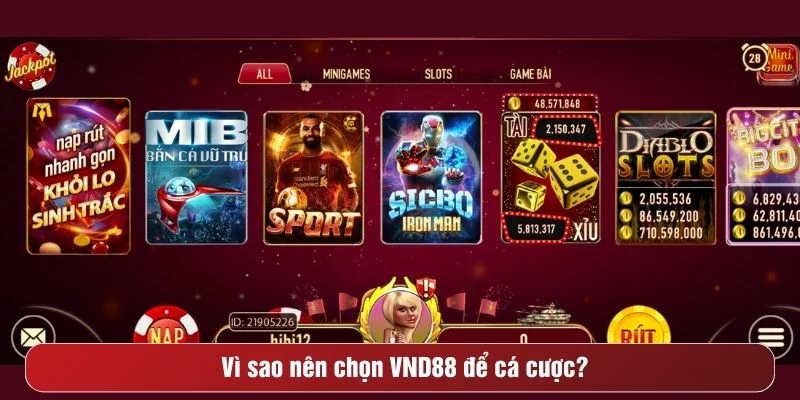 Nhà cái VND88 sở hữu nhiều ưu điểm