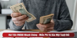 Rút tiền VND88 nhanh chóng