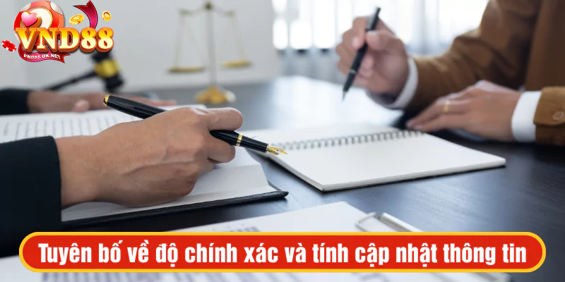 Tuyên bố về độ chính xác và tính cập nhật thông tin