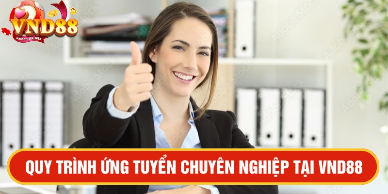 Tuyển dụng của nhà cái VND88 2025 phòng marketing quy trình