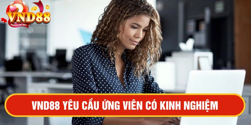 Tuyển dụng của nhà cái VND88 2025 phòng marketing yêu cầu