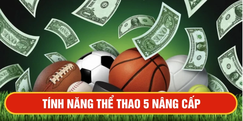 Ưu điểm Thể thao 5