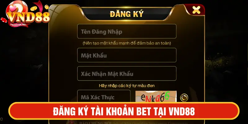 Đăng ký tài khoản bet tại VND88