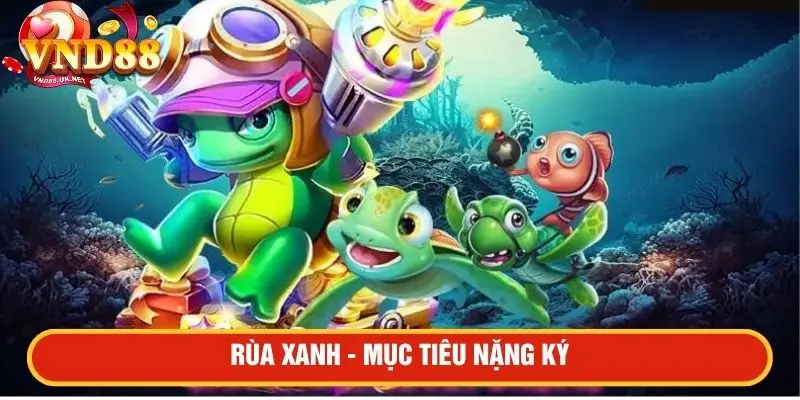 Rùa xanh - mục tiêu nặng ký
